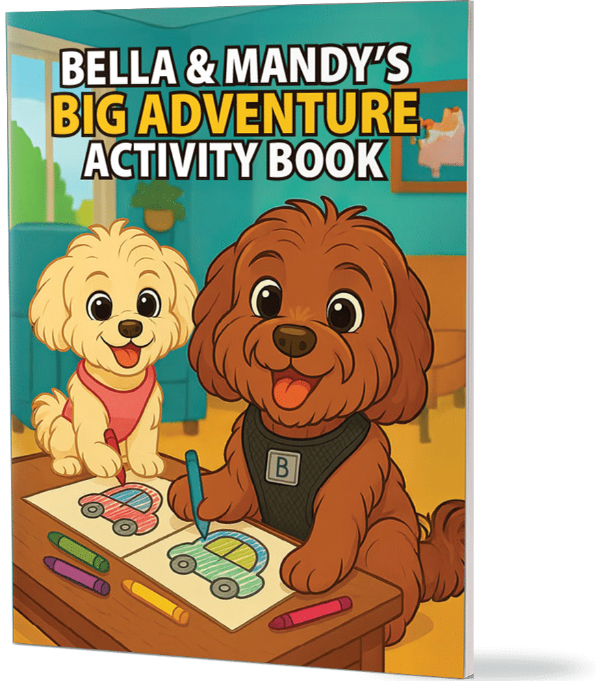 3D cover image of “Bella and Mandy’s Big Adventure Activity Book,” a fun-filled children’s activity book featuring two playful dogs. The cover shows Bella the Cavapoo and Mandy the Maltipoo ready for adventure, with bold, colorful illustrations designed for kids ages 3–7.